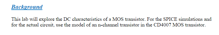 Background This Lab Will Explore The Dc Characteristics Of A Mos Transistor For The Spice Simulations And For The Actua 1