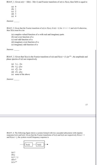 Ira 5 1 Given X 1 68 T 35 1 1 And Fourier Transform Of X 1 Is X Es Then X 0 Is Equal To A 0 B 1 C 2 D 3 1