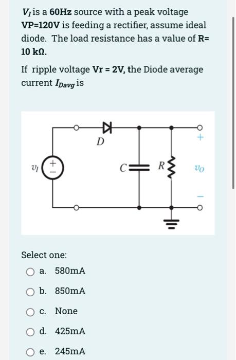 Question 1 Not Yet Answered Marked Out Of 30 00 Flag Question For V T 20sin Wt Vp 0 6 And Vz 6 2v A State Which Di 6