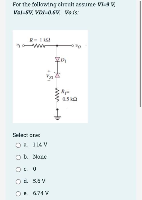 Question 1 Not Yet Answered Marked Out Of 30 00 Flag Question For V T 20sin Wt Vp 0 6 And Vz 6 2v A State Which Di 7