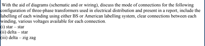 With The Aid Of Diagrams Schematic And Or Wiring Discuss The Mode Of Connections For The Following Configuration Of T 1