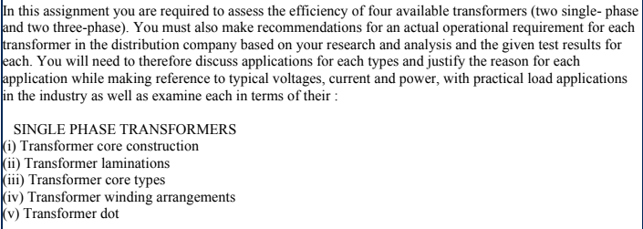 In This Assignment You Are Required To Assess The Efficiency Of Four Available Transformers Two Single Phase And Two Th 1