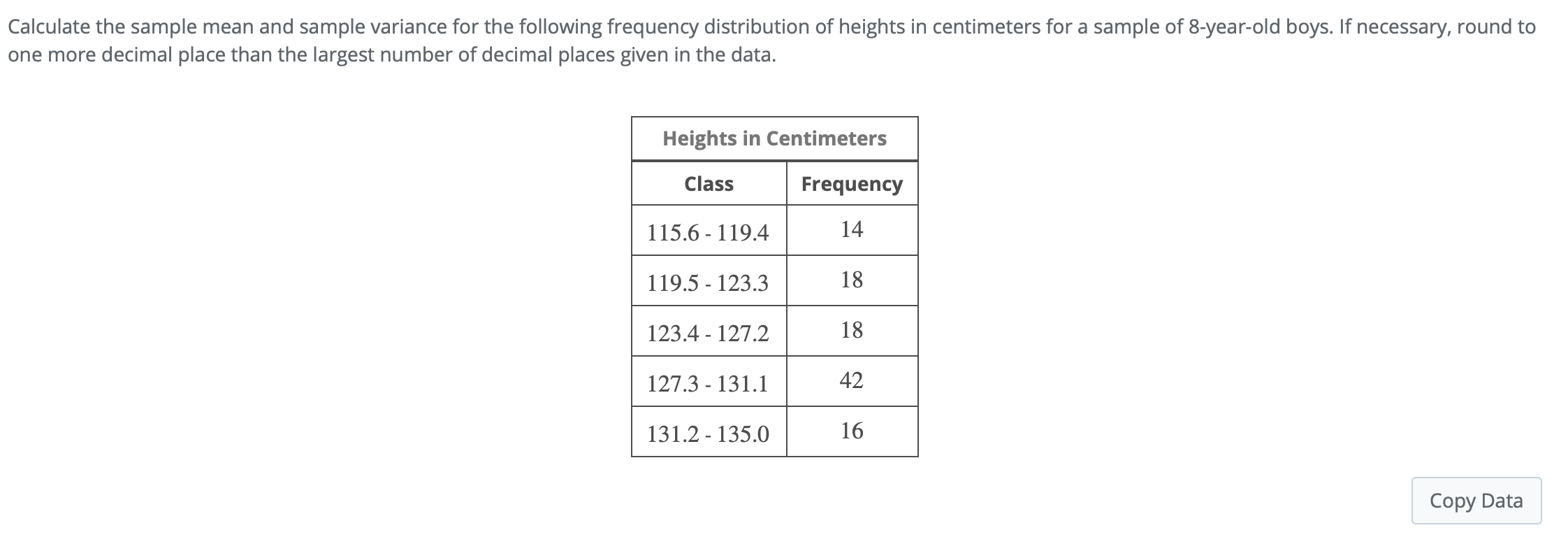 Calculate The Sample Mean And Sample Variance For The Following Frequency Distribution Of Heights In Centimeters For A S 1