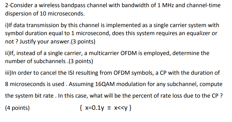 2 Consider A Wireless Bandpass Channel With Bandwidth Of 1 Mhz And Channel Time Dispersion Of 10 Microseconds I Lf Data 1
