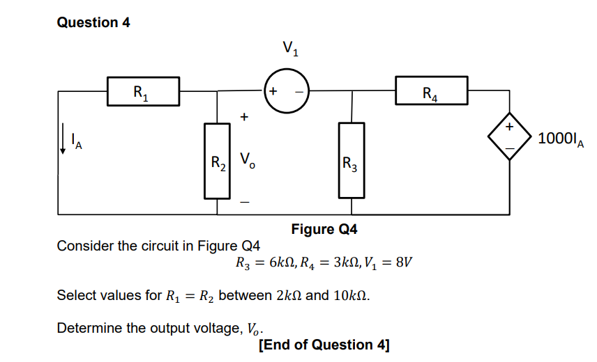 Question 4 R R V Consider The Circuit In Figure Q4 V R3 Figure Q4 R3 6kn R4 3kn V 8v Select Values For 1