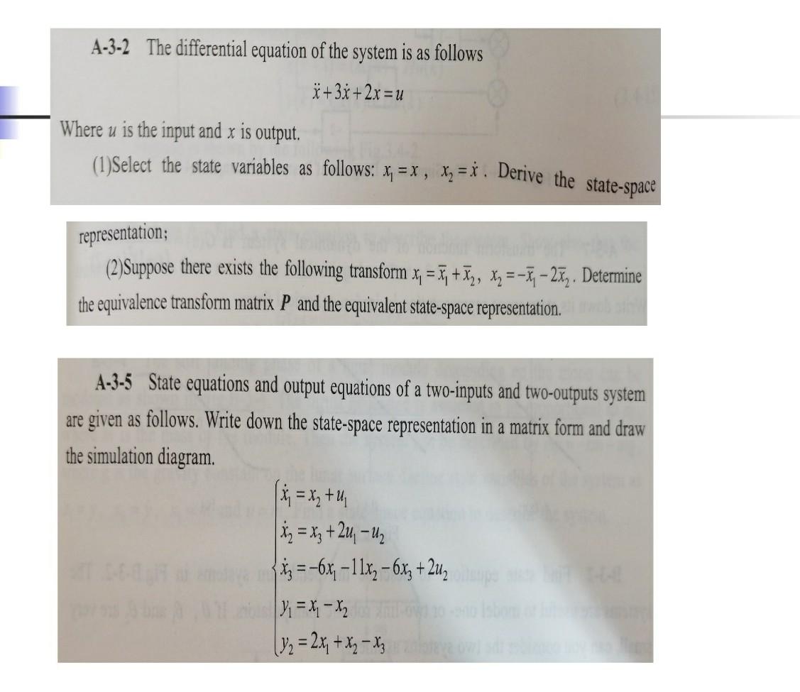 A 3 2 The Differential Equation Of The System Is As Follows X 3x 2x U Where U Is The Input And X Is Output 1 Select Th 1