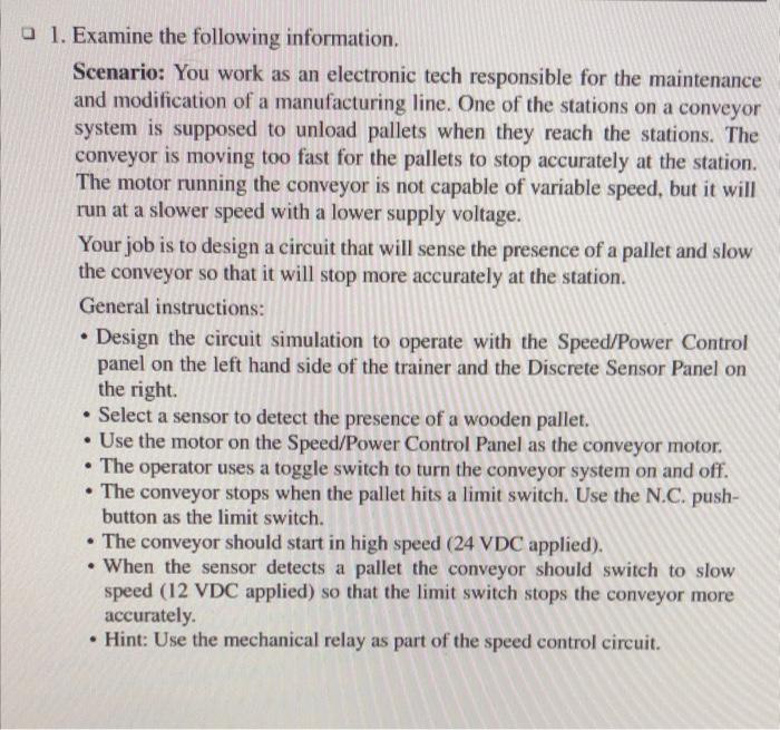 1 Examine The Following Information Scenario You Work As An Electronic Tech Responsible For The Maintenance And Modif 1