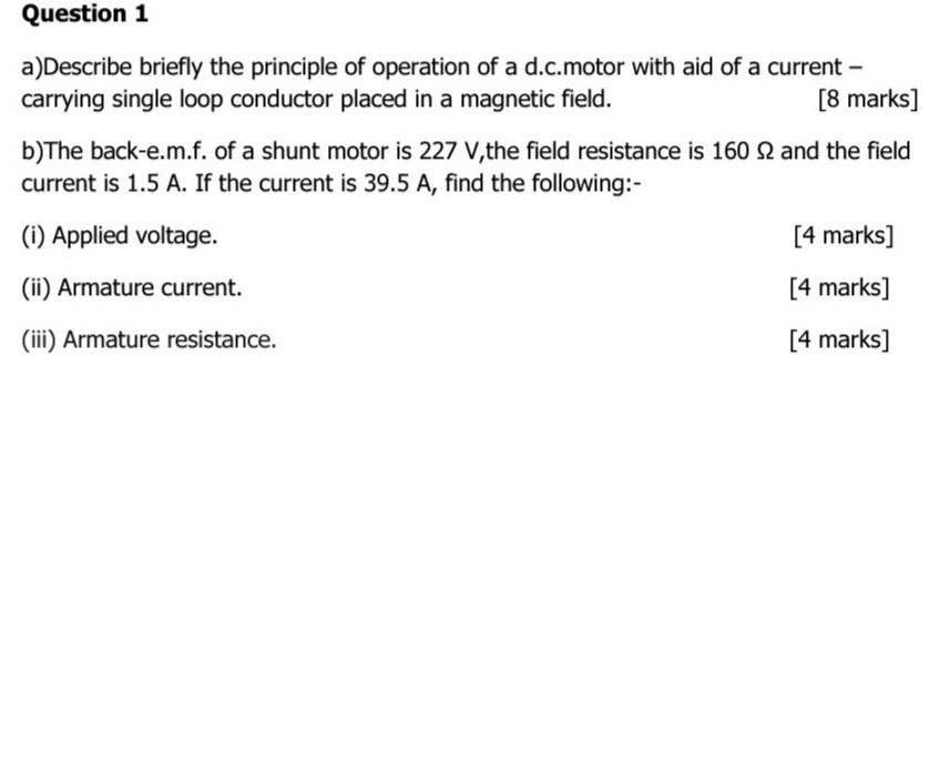 Question 1 A Describe Briefly The Principle Of Operation Of A D C Motor With Aid Of A Current Carrying Single Loop Con 1