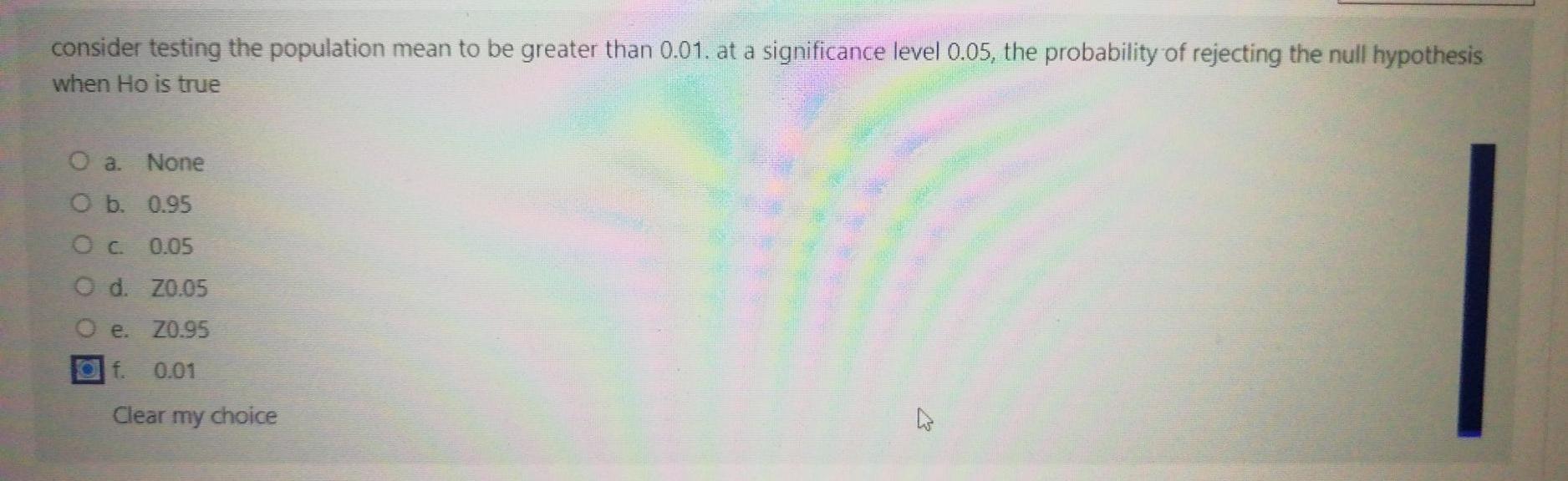Consider Testing The Population Mean To Be Greater Than 0 01 At A Significance Level 0 05 The Probability Of Rejecting 1