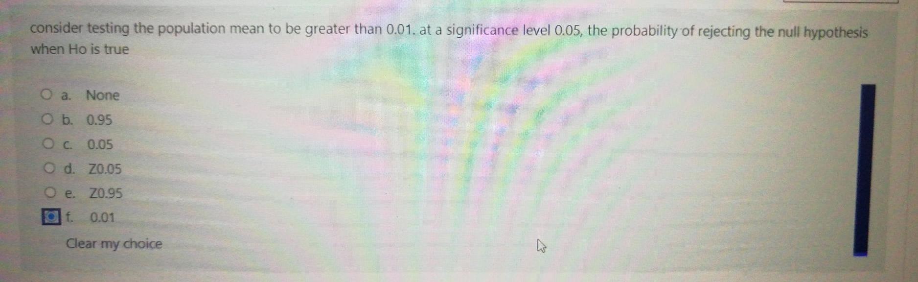 Consider Testing The Population Mean To Be Greater Than 0 01 At A Significance Level 0 05 The Probability Of Rejecting 1