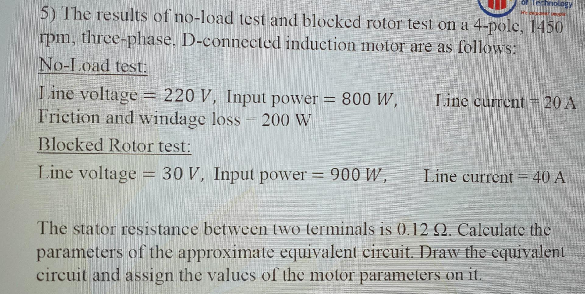 Of Technology We Empower People 5 The Results Of No Load Test And Blocked Rotor Test On A 4 Pole 1450 Rpm Three Phase 1