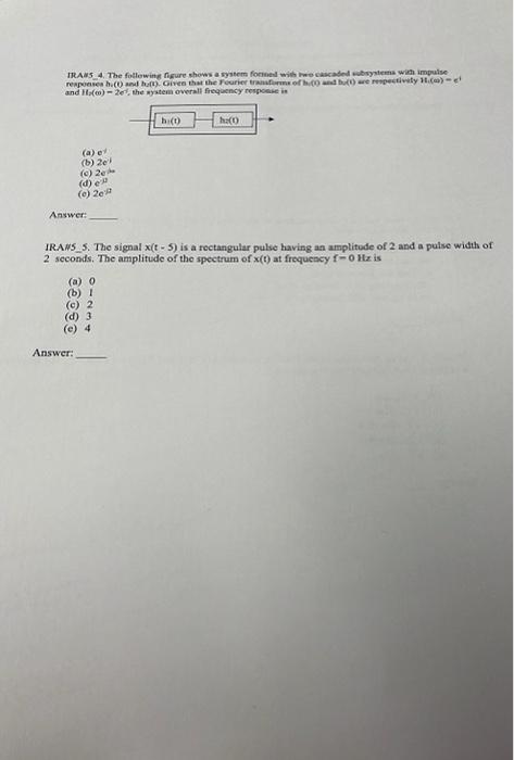 Ira 5 1 Given X T 28 1 4 8 T 3 And Fourier Transform Of X T Is X Co Then X 0 Is Equal To A 0 B 1 C 2 D 2