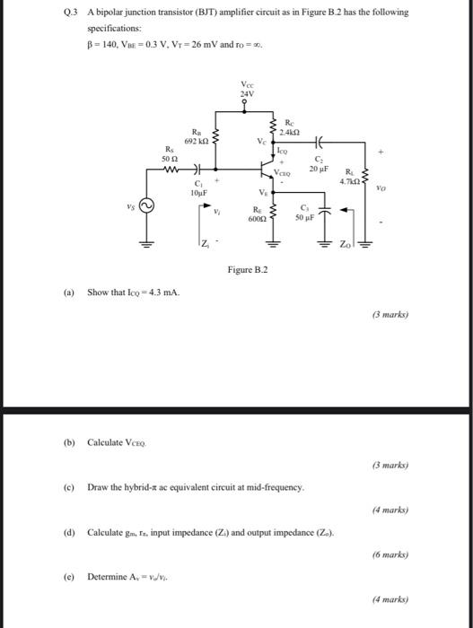 Q 1 As An Engineer You Are Responsible To Design A Small Signal Amplifier Based On Common Emitter Mosfet With Bypass Ca 2