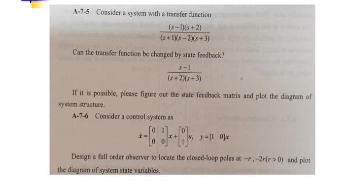 A 7 5 Consider A System With A Transfer Function S 1 S 2 S 1 S 2 S 3 Can The Transfer Function Be Changed By Stat 1