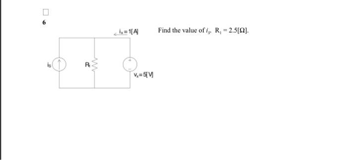 6 Www R X 1 A V 5 V Find The Value Of Is R 2 5 2 1