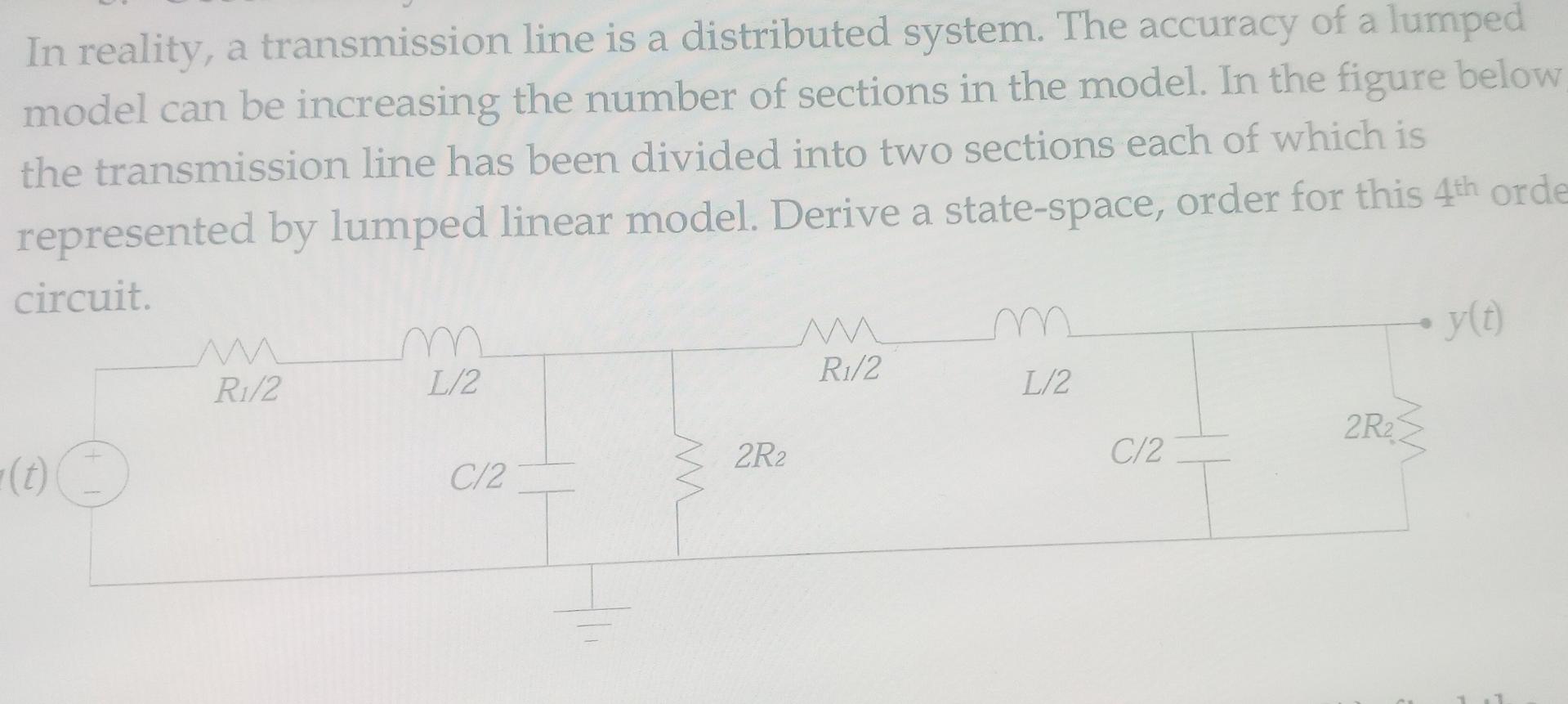 In Reality A Transmission Line Is A Distributed System The Accuracy Of A Lumped Model Can Be Increasing The Number Of 1