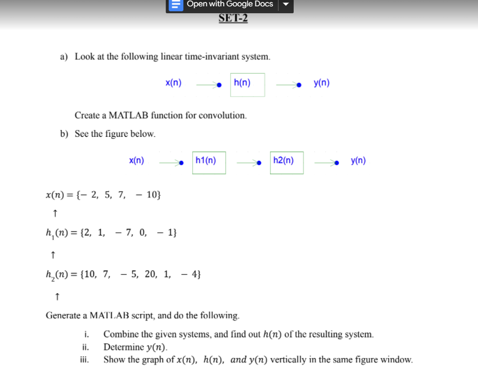 Open With Google Docs Set 2 A Look At The Following Linear Time Invariant System X N H N Y N Create A Matlab Functi 1