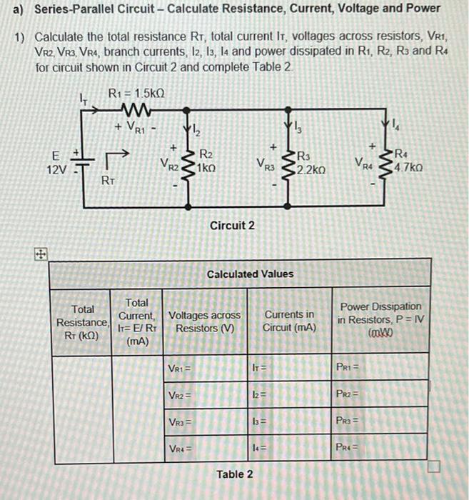 A Series Parallel Circuit Calculate Resistance Current Voltage And Power 1 Calculate The Total Resistance Rt Tota 1