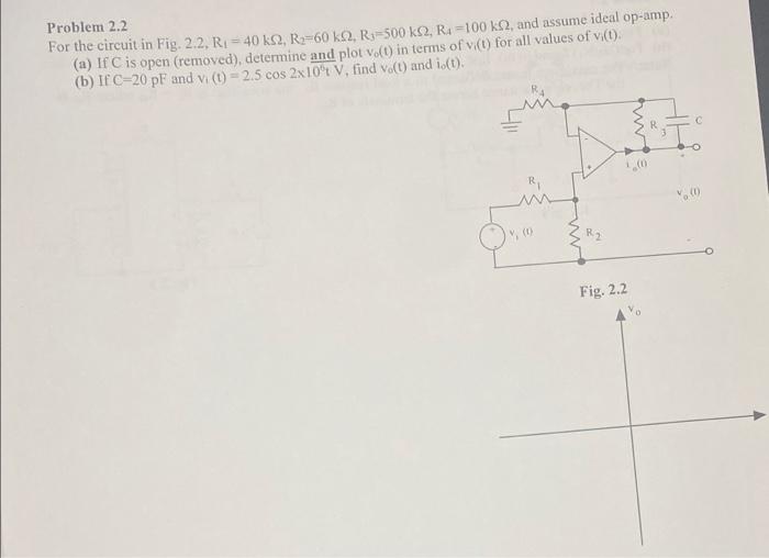 Problem 2 2 For The Circuit In Fig 2 2 R 40 Ks2 R 60 K2 R 500 K2 Ra 100 K2 And Assume Ideal Op Amp A If C Is 1