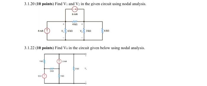 3 1 20 10 Points Find V And V2 In The Given Circuit Using Nodal Analysis 4 Ma 6 Ma 12 V Www 4km 3k0 36kf 3 1 22 10 1