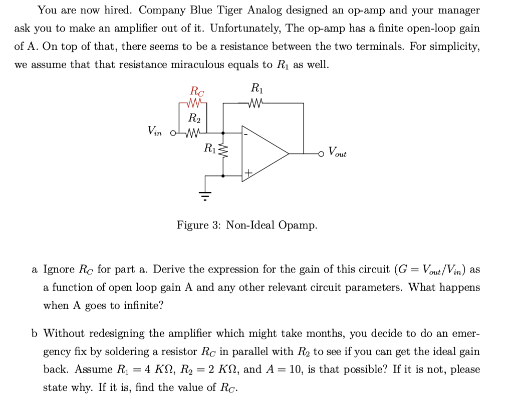 You Are Now Hired Company Blue Tiger Analog Designed An Op Amp And Your Manager Ask You To Make An Amplifier Out Of It 1