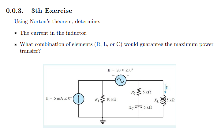 0 0 3 3th Exercise Using Norton S Theorem Determine The Current In The Inductor What Combination Of Elements R 1