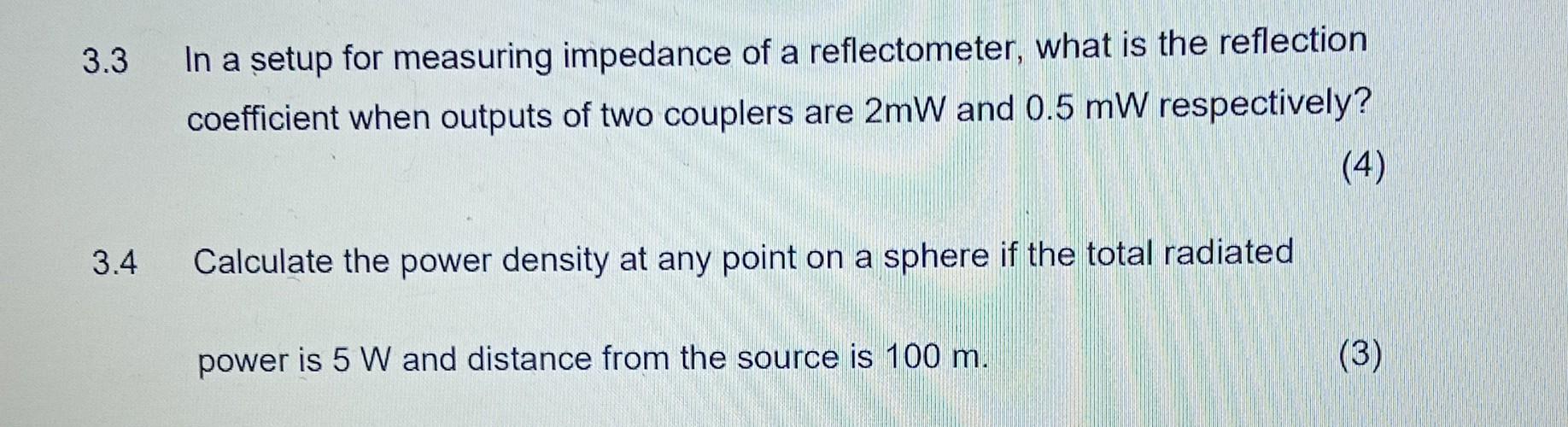 Question 3 Microwave Measurements 28 3 3 3 4 In A Setup For Measuring Impedance Of A Reflectometer What Is The Refle 2