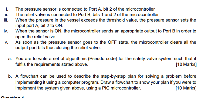 You Are To Write A Set Of Algorithms Pseudo Code For The Safety Valve System Such That It Fulfils The Requirements Sta 1