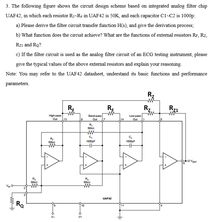3 The Following Figure Shows The Circuit Design Scheme Based On Integrated Analog Filter Chip Uaf42 In Which Each Resi 1