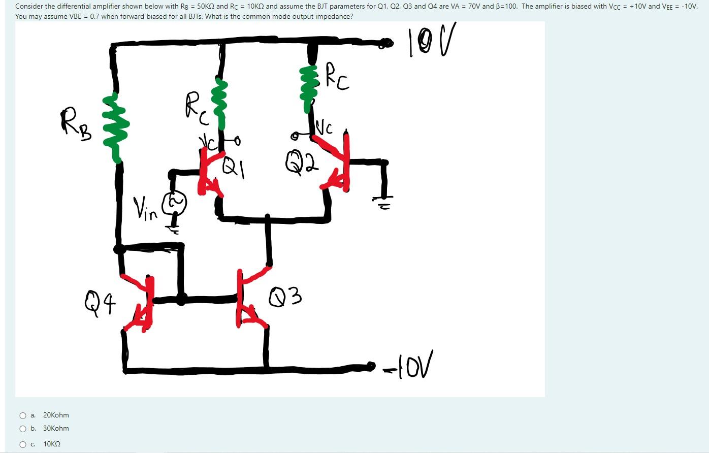 Consider The Differential Amplifier Shown Below With Rb 50k2 And Rc 10kq And Assume The Bjt Parameters For Q1 Q2 Q 1