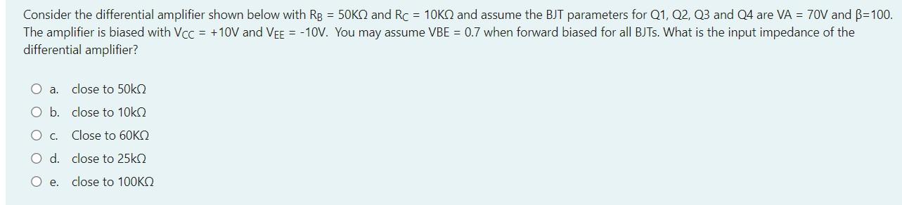 Consider The Differential Amplifier Shown Below With Rb 50kq And Rc 10k And Assume The Bjt Parameters For Q1 Q2 Q3 1