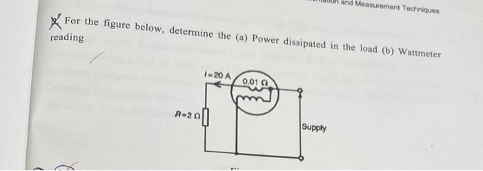 For The Figure Below Determine The Power Dissiped In The Lead Reading 1 20a Sep A 400 Colo M For The Figure Below 2