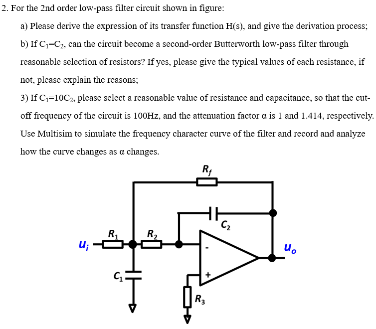 2 For The 2nd Order Low Pass Filter Circuit Shown In Figure A Please Derive The Expression Of Its Transfer Function H 1