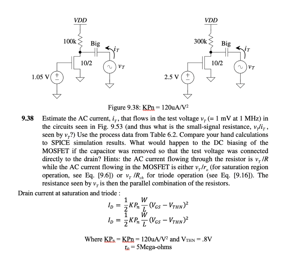 1 05 V 9 38 Vdd 100k Big 10 2 Vt Drain Current At Saturation And Triode Id Where Kp 2 5 V 1 2kpm 1 Id Kp Vgs 1