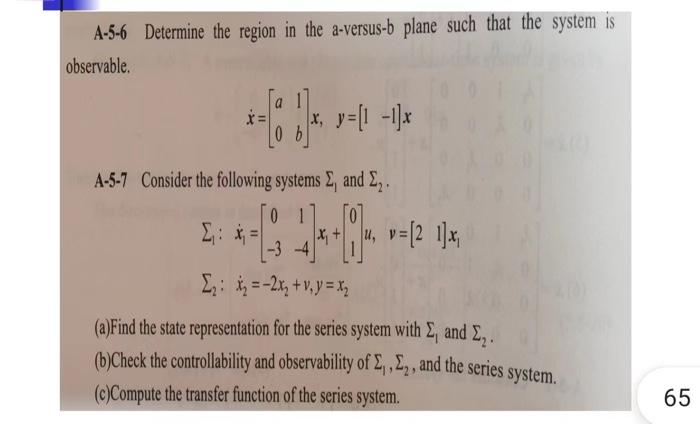 A 5 6 Determine The Region In The A Versus B Plane Such That The System Is Observable X Y 1 1 X X 0 B A 5 7 Consi 1