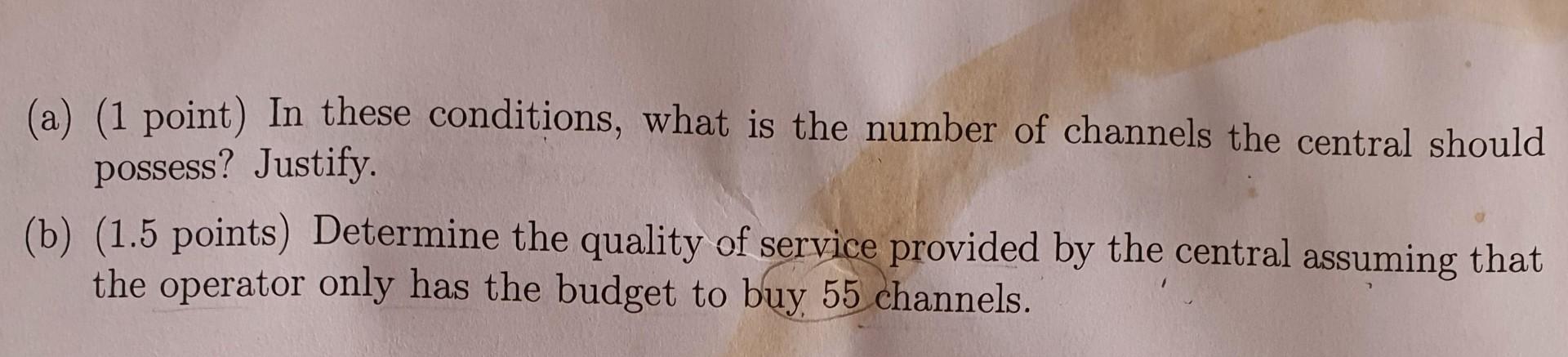 2 2 5 Points A Telephone Service Provider Has A Local Central In A Given Residencial Area It Is Known That The Ce 2
