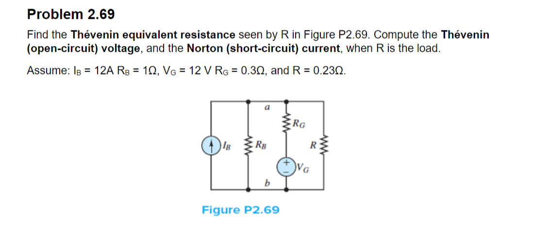 Problem 2 69 Find The Thevenin Equivalent Resistance Seen By R In Figure P2 69 Compute The Thevenin Open Circuit Volt 1
