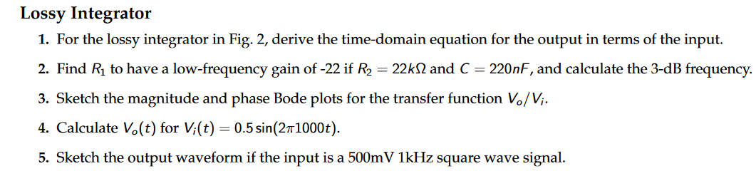 Lossy Integrator 1 For The Lossy Integrator In Fig 2 Derive The Time Domain Equation For The Output In Terms Of The I 1