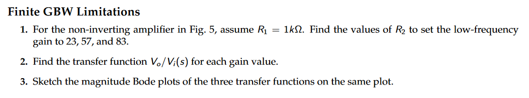Finite Gbw Limitations 1 For The Non Inverting Amplifier In Fig 5 Assume R 1kn2 Find The Values Of R To Set The 1