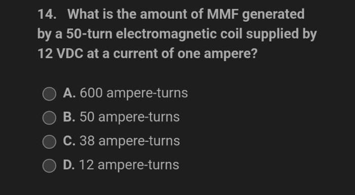 15 The Value 100 000 000 Maxwells Is Equal To A 100 Webers B 1 Weber C 10 Webers D 4 Webers 14 What Is The Am 2