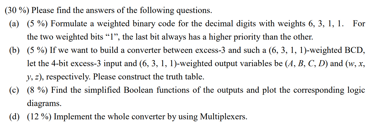 30 Please Find The Answers Of The Following Questions A 5 Formulate A Weighted Binary Code For The Decimal Di 1