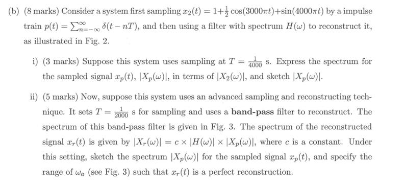 B 8 Marks Consider A System First Sampling 22 T 1 I Cos 30007t Sin 4000t By A Impulse Train P T N 20 8 T 1