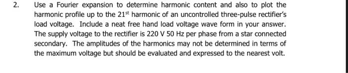 2 Use A Fourier Expansion To Determine Harmonic Content And Also To Plot The Harmonic Profile Up To The 21st Harmonic O 1
