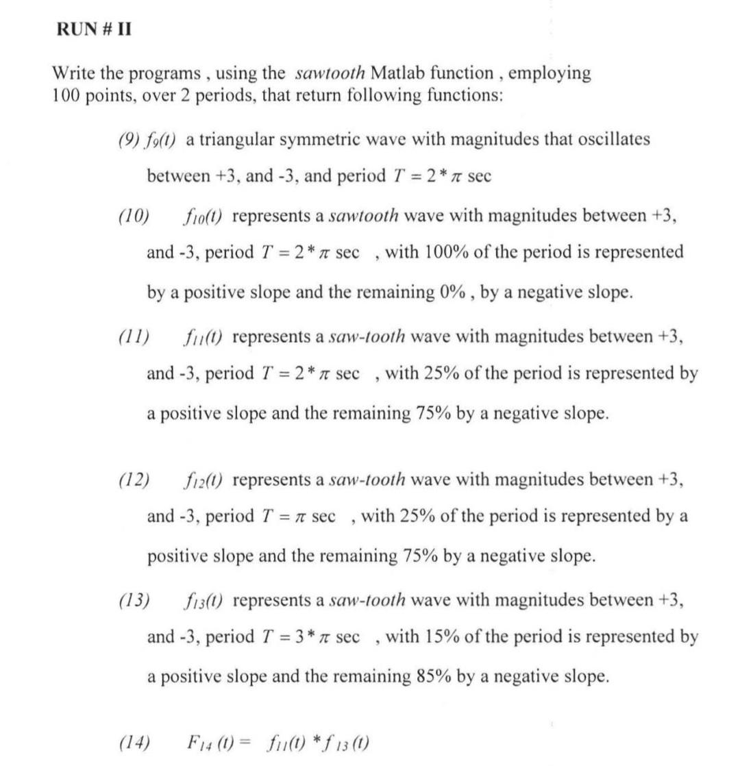 Need Help With This Problem Using Matlab For All Of Run 2 1