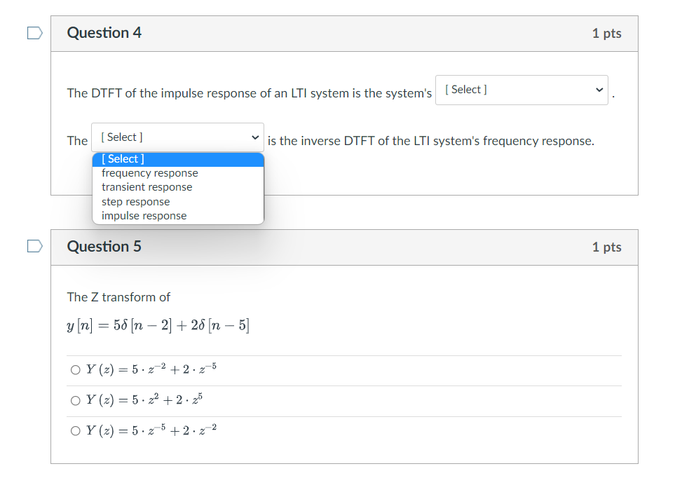0 Question 4 The Dtft Of The Impulse Response Of An Lti System Is The System S Select The Select Select Frequency 1