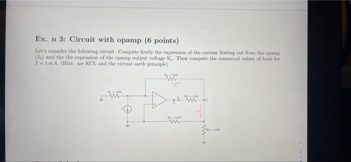 Ex N 3 Circuit With Opamp 6 Points Let S Consider The Following Circuit Compute Firstly The Expression Of The Curre 1