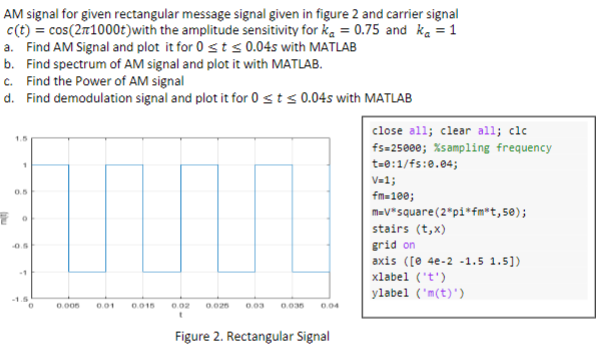 You Do Not Have To Code Anything In Matlab I Just Need Help With All Of The Hand Calculations Thank You 1
