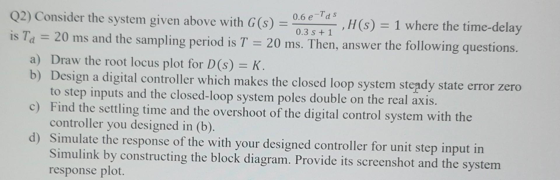 R S T D S T Gzoh S G S H S Q1 Consider The System Given Above With D S Answer The Following Questions 9 4 S 4 2