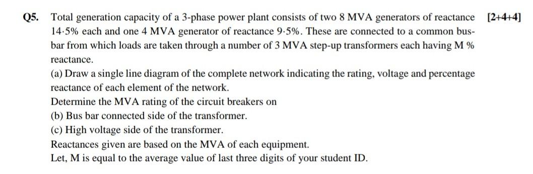 Q5 Total Generation Capacity Of A 3 Phase Power Plant Consists Of Two 8 Mva Generators Of Reactance 14 5 Each And One 1