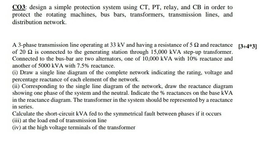 Co3 Design A Simple Protection System Using Ct Pt Relay And Cb In Order To Protect The Rotating Machines Bus Bars 1